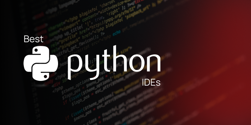 10 IDEs to Use For Python Software Development in 2024