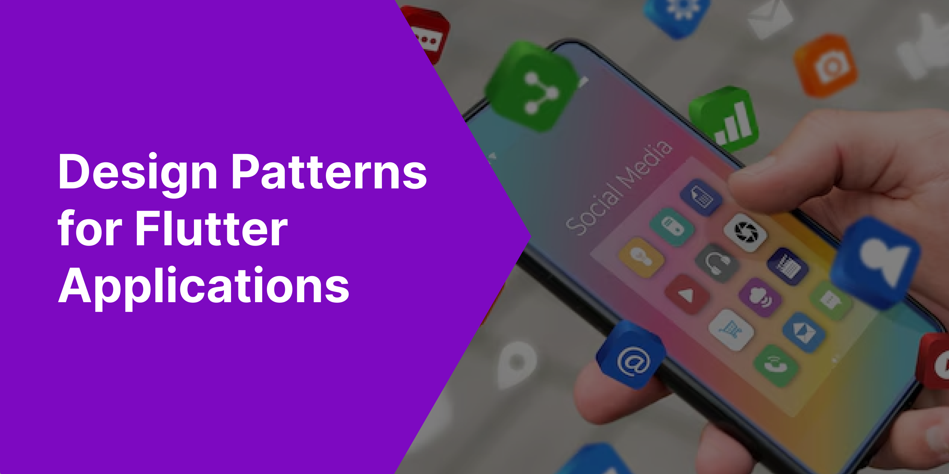 Flutter Design Patterns | Building Scalable and User-friendly Apps