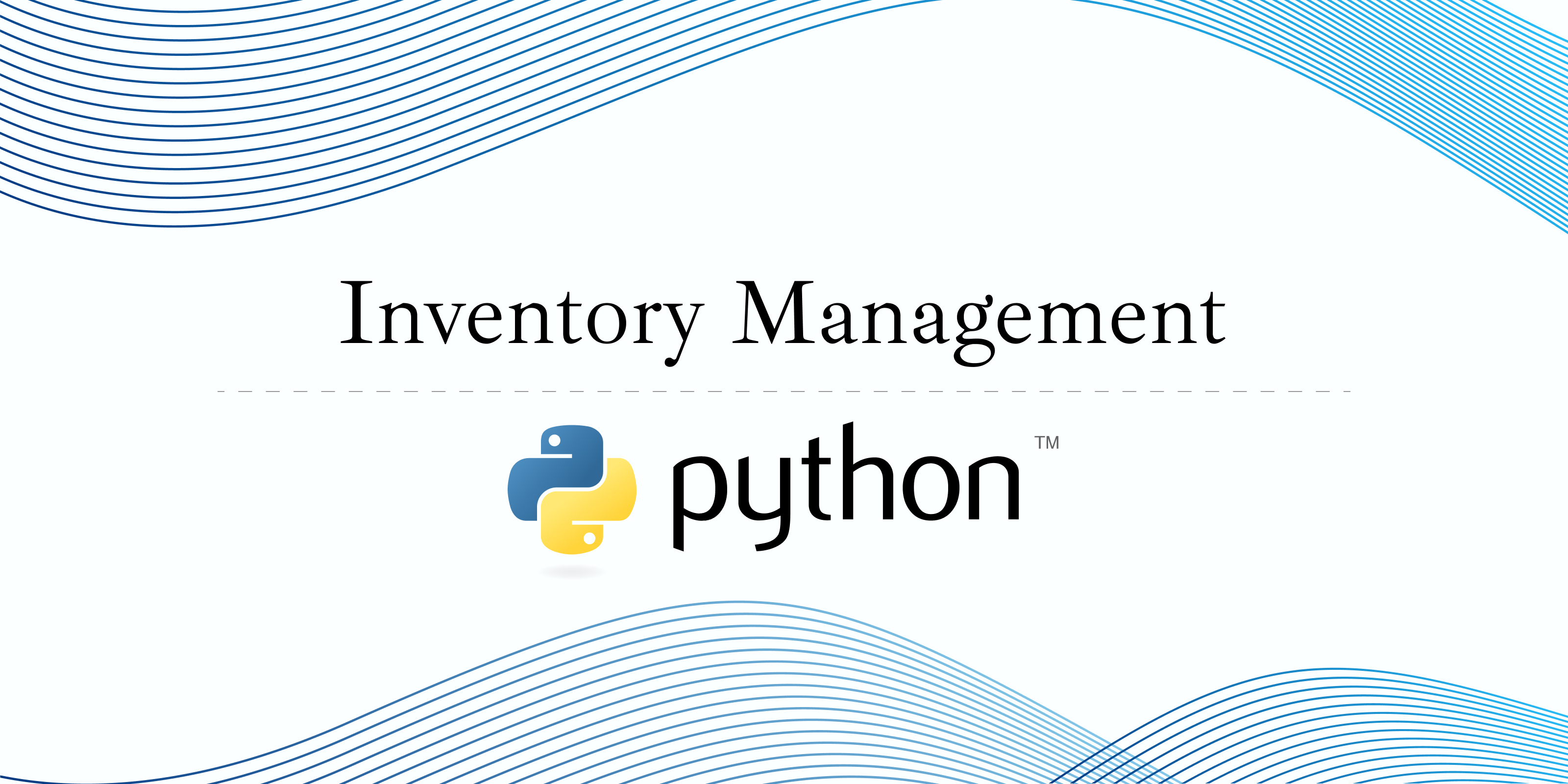 How to Build an Inventory Management System in Python